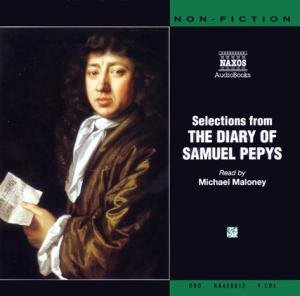 * Diary Of Samuel Pepys - Michael Maloney - Music - Naxos Audiobooks - 9789626342886 - April 28, 2003