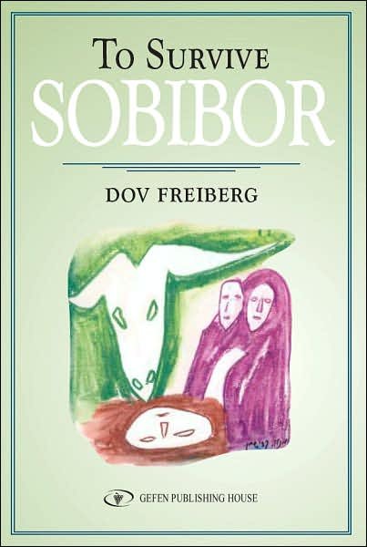 Cover for Dov Freiberg · To Survive Sobibor (Pocketbok) (2021)