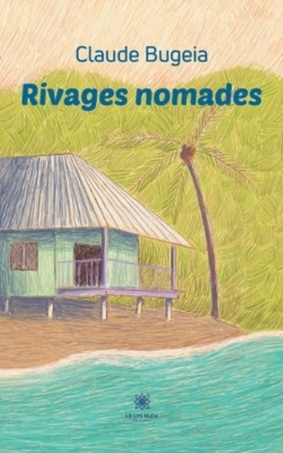 Cover for Claude Bugeia · Rivages nomades (Paperback Book) (2021)