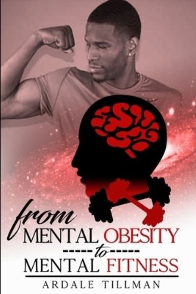 Cover for Ardale Tillman · From Mental Obesity to Mental Fitness (Pocketbok) (2020)