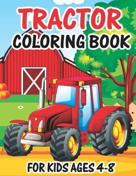 Cover for Truck Funn Publishing · Tractor Coloring Book for Kids Ages 4-8 (Paperback Bog) (2020)
