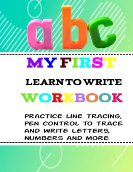 My First Learn to Write Workbook - Sabbani Publisher - Livros - Independently Published - 9798596429886 - 17 de janeiro de 2021