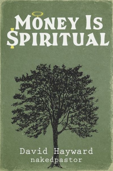 Cover for David Hayward · Money Is Spiritual (Paperback Book) (2020)