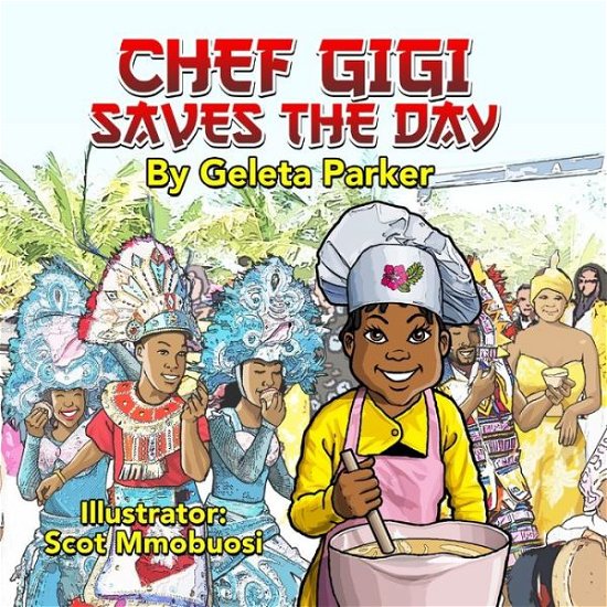 Cover for Geleta Parker · Chef Gigi Saves the Day (Paperback Book) (2020)