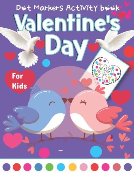 Cover for Rlauren Press Publishing · Valentine's Day Dot Markers Activity Book For Kids (Taschenbuch) (2021)