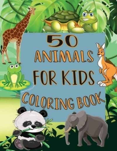 Cover for Mo Designs · 50 Animals For Kids Coloring Book (Taschenbuch) (2021)