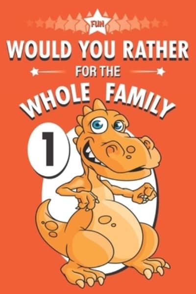 Fun Would You Rather for the Whole Family - Suzie Q Smiles - Livres - Independently Published - 9798721162886 - 12 mars 2021