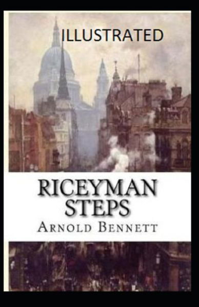 Cover for Arnold Bennett · Riceyman Steps Illustrated (Pocketbok) (2021)