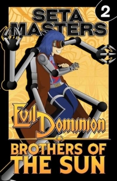 Cover for Seta Masters · Evil Dominion: Brothers of the Sun - Evil Dominion (Paperback Book) (2022)
