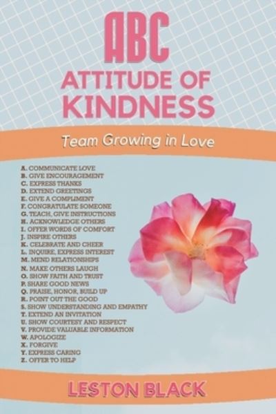 Cover for Leston Black · ABC Attitude of Kindness: Team Growing in Love (Paperback Book) (2022)