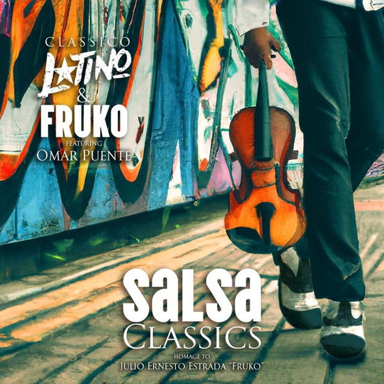 Cover for Classico Latino &amp; Fruko · Salsa Classics (CD) (2024)