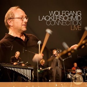 Cover for Wolfgang Lackerschmid Connection · Live (CD) (2014)