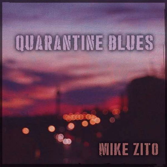 Cover for Zito Mike · Quarantine Blues (CD) (2020)