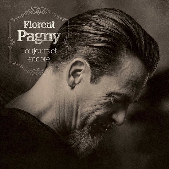 Florent Pagny · Toujours Et Encore (LP) (2018)