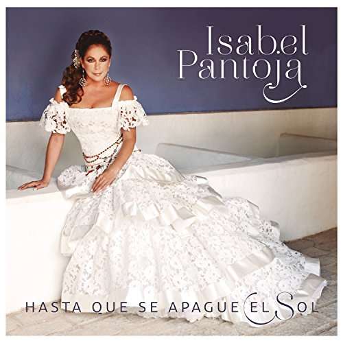 Cover for Pantoja Isabel · Hasta Que Se Apague El Sol (CD) (2016)