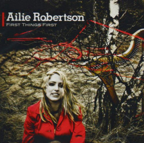 Cover for Ailie Robertson · First Things First (CD) (2008)