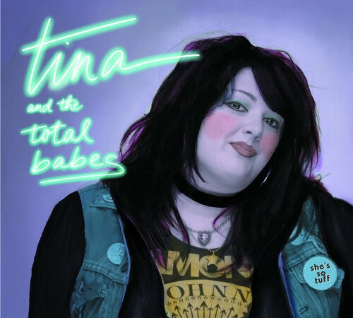 Cover for Tina And The Total Babes · She's So Tough (CD) (2022)