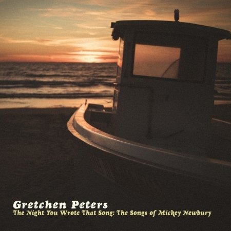 Cover for Gretchen Peters · Night You Wrote That Song: Songs of Mickey Newbury (CD) (2020)