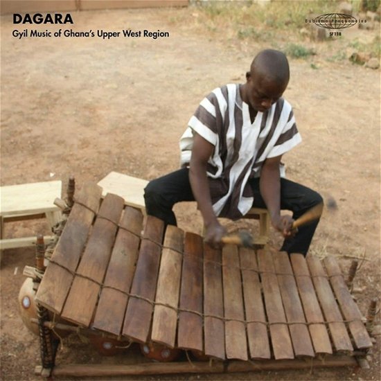 Cover for Dagar Gyil Ensemble Of Lawra · Dagara: Gyil Music Of Ghana's Upper West Region (LP) (2021)