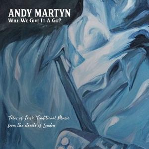 Cover for Andy Martyn · Will We Give It A Go? (CD) (2022)