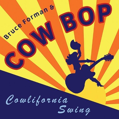 Cover for Bruce Forman · Cowlifornia Swing (CD) (2012)