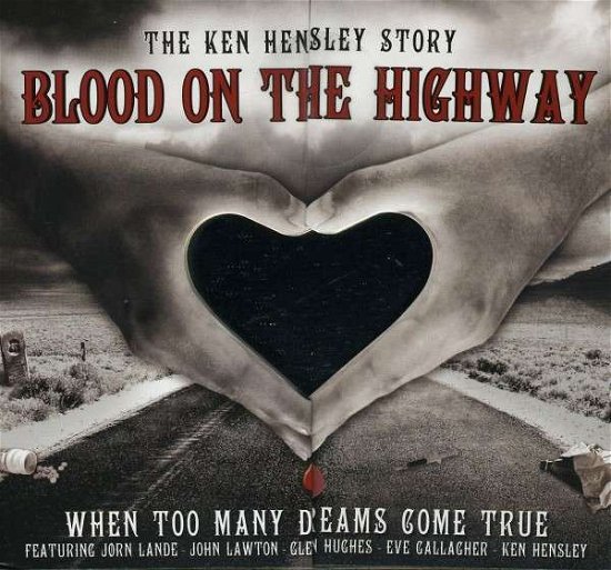Cover for Ken Hensley · Blood on the Highway (CD) [Digipak] (2011)