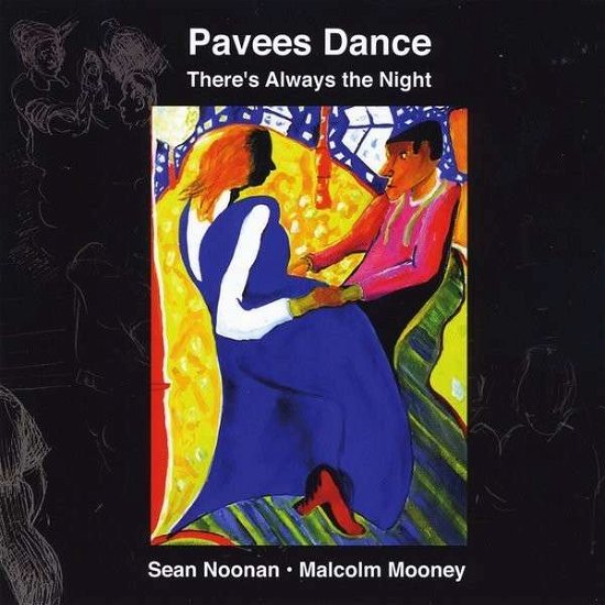 Pavees Dance: Theres Always the Night - Sean Noonan - Music - CD Baby - 0888295049887 - May 30, 2014