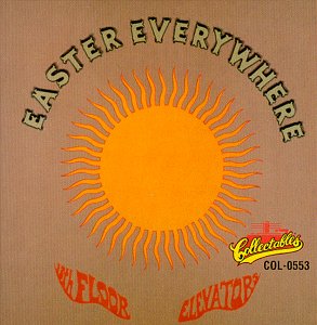 Easter Everywhere - 13th Floor Elevators - Muzyka - SPALAX - 3429020148887 - 29 kwietnia 1996