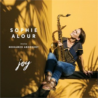 Cover for Sophie Alour · Joy (CD) (2020)