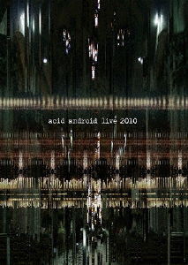 Cover for Acid Android · Acid Android Live 2010 (MDVD) [Japan Import edition] (2011)