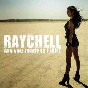 Cover for Raychell · Are You Ready to Fight (CD) [Japan Import edition] (2017)