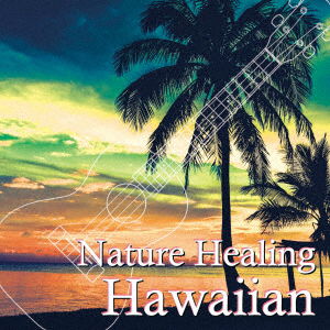 Cover for Antonio Morina Gallerio · Nature Healing Hawaiian -hawaii No Cafe Kara Kikoeru Ongaku to Shizenon- (CD) [Japan Import edition] (2022)