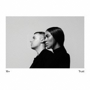 Cover for 18+ · Trust (CD) [Japan Import edition] (2014)