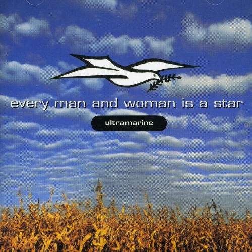 Cover for Ultramarine · Every Man &amp; Woman Is A Star (CD) (2002)
