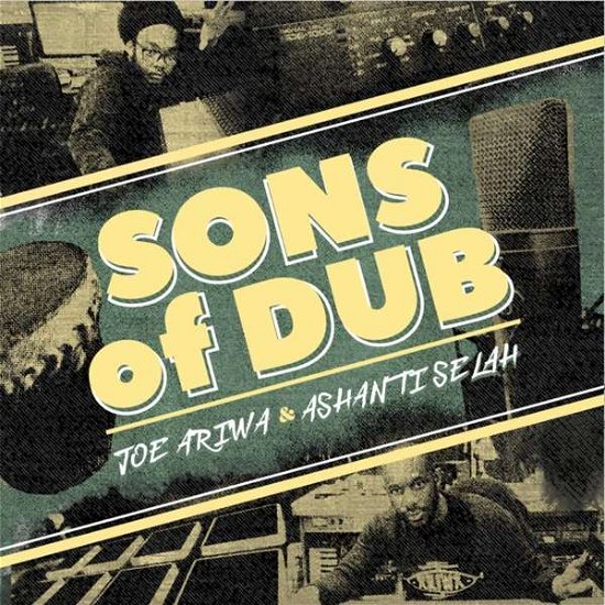 Cover for Ariwa, Joe / Selah Ashanti · Sons Of Dub (LP) (2021)