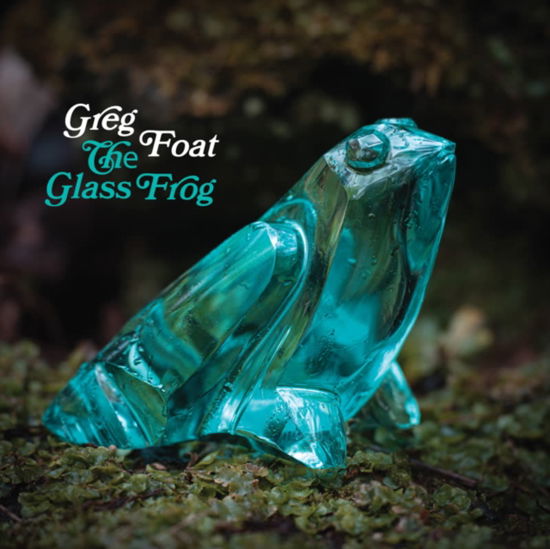 The Glass Frog - Greg Foat - Muzyka - BLUE CRYSTAL RECORDS - 5050580822887 - 26 lipca 2024