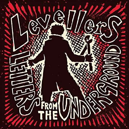 Letters From The Underground - Levellers - Musik - ON THE FIDDLE - 5053760009887 - 7. oktober 2019