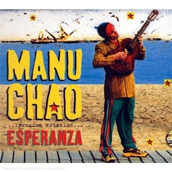 Cover for Manu Chao · Proxima Estacion... Esperanza (CD) [Digipak] (2014)