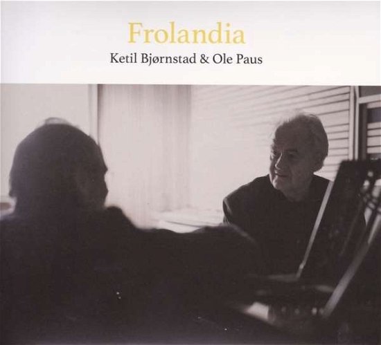 Cover for Bjornstadt, Ketil / Ole Paus · Frolandia (CD) (2017)