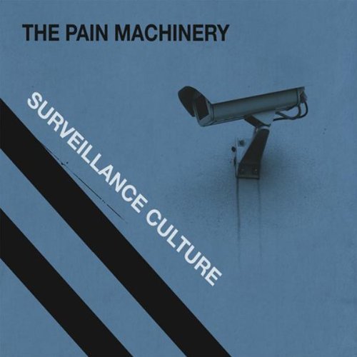 Cover for Pain Machinery · Surveillance Culture (CD) (2011)