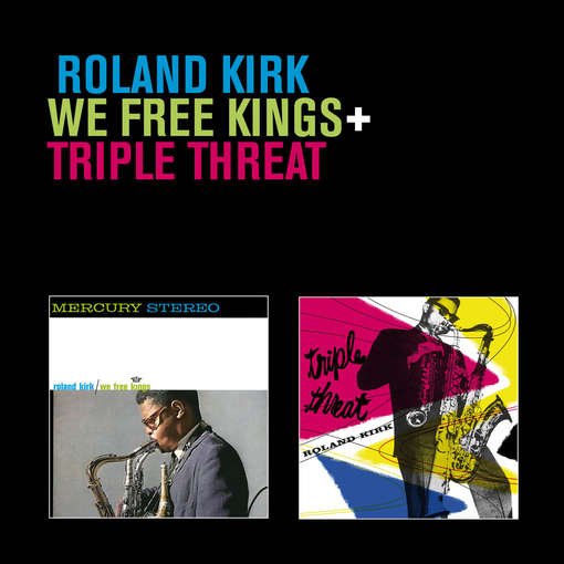 Cover for Rahsaan Roland Kirk · We Free Kings / Triple Threat (CD) [Remastered edition] (2012)