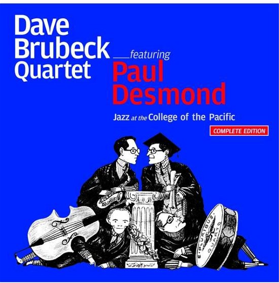Cover for Dave Brubeck Quartet &amp; Paul Desmond · At The College Of The Pacific (CD) [Complete edition] (2016)