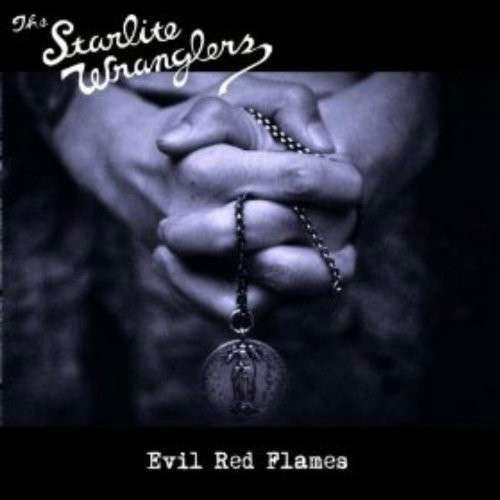 Cover for Starlite Wranglers · Evil Red Flames (CD) (2015)