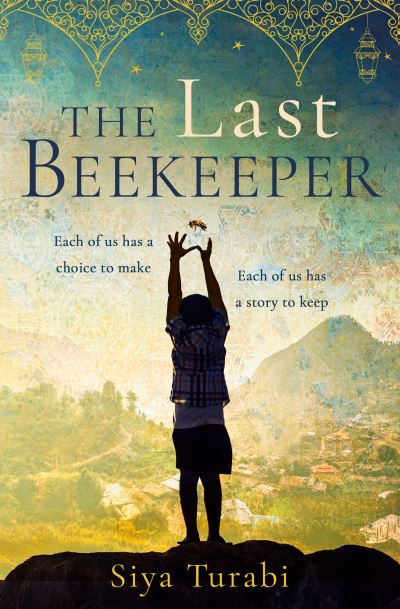 Cover for Siya Turabi · The Last Beekeeper (Paperback Book) (2021)