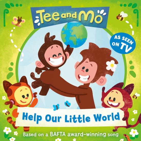 Cover for HarperCollins Children's Books · Tee and Mo: Help Our Little World (Pocketbok) (2025)