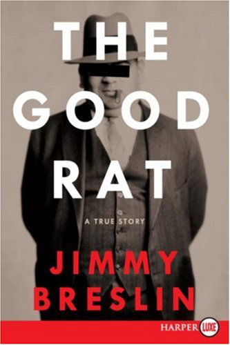 Cover for Jimmy Breslin · The Good Rat Lp: a True Story (Paperback Book) (2015)