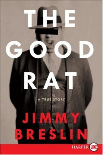 Cover for Jimmy Breslin · The Good Rat Lp: a True Story (Paperback Book) (2008)