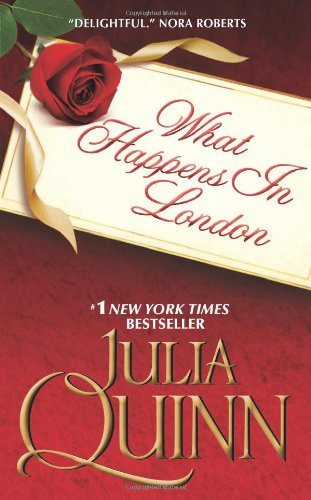 What Happens in London - Julia Quinn - Books - HarperCollins Publishers Inc - 9780061491887 - June 30, 2009