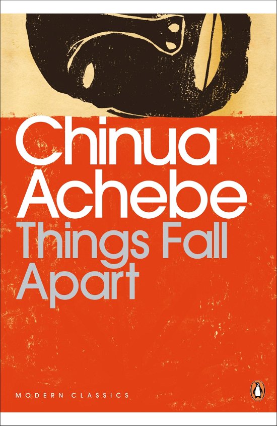 Things Fall Apart - Penguin Modern Classics - Chinua Achebe - Bücher - Penguin Books Ltd - 9780141186887 - 1. November 2001