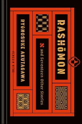 Rashomon and Seventeen Other Stories - Ryunosuke Akutagawa - Books - Penguin USA - 9780143137887 - November 14, 2023